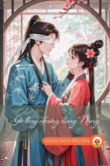 Gả Thay Nhưng Đúng Nàng