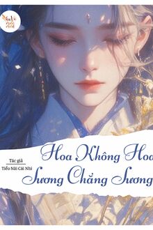 Hoa Không Hoa, Sương Chẳng Sương