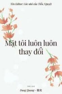 Mặt Tôi Luôn Thay Đổi