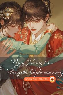 Ngụy Hoàng Hậu Và Phu Quân Thổ Phỉ