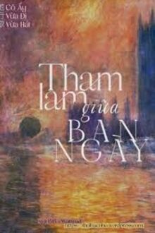 Tham Lam Giữa Ban Ngày
