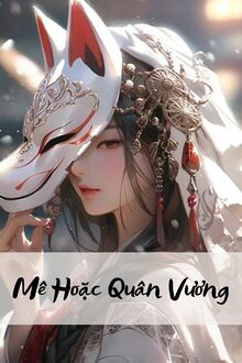 Mê Hoặc Quân Vương