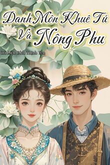 Danh Môn Khuê Tú Và Nông Phu