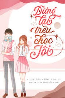 Đừng Lại Trêu Chọc Tôi