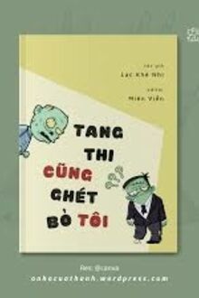 Tang Thi Cũng Ghét Bỏ Tôi