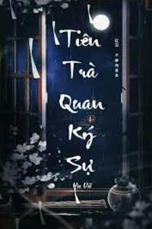 Tiên Trà Quan Ký Sự