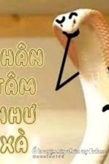 Nhân Tâm Như Xà