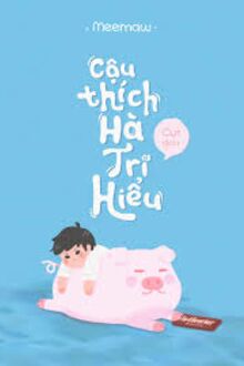 Cậu Thích Hà Tri Hiểu