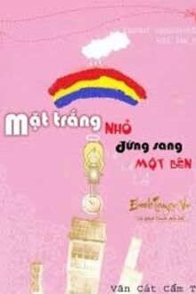 Mặt Trắng Nhỏ Đứng Sang Bên!