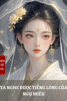 Ta Nghe Được Tiếng Lòng Của Ngự Miêu