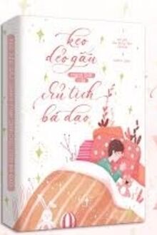 Kẹo Dẻo Gấu Thành Tinh Của Chủ Tịch Bá Đạo