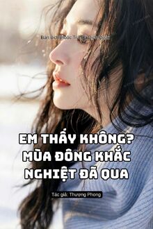 Em Biết Không, Mùa Đông Khắc Nghiệt Đã Qua