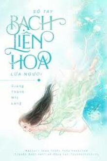 Sổ Tay Bạch Liên Hoa Lừa Người