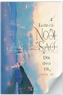 Luôn Có Ngôi Sao Dõi Theo Tôi