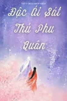 Độc Ái Sát Thủ Phu Quân