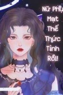 Sau Khi Bị Gạt Tàn Thuốc Đập Vào Đầu, Nữ Phụ Mạt Thế Thức Tỉnh Rồi!