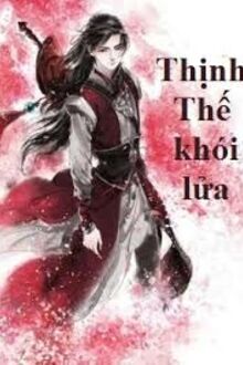 Thịnh Thế Khói Lửa