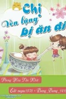 Chị, Yên Lặng Bị Ăn Đi