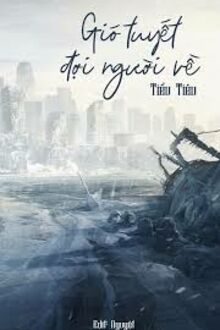Gió Tuyết Đợi Người Về
