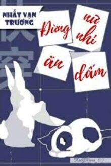 Đừng Ăn Nữ Nhi Dấm!